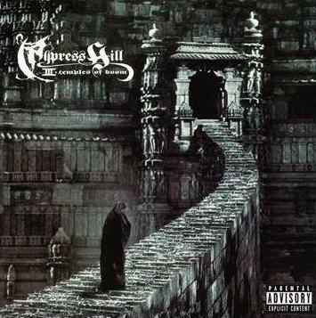 Cypress Hill | III - Temples Of Boom