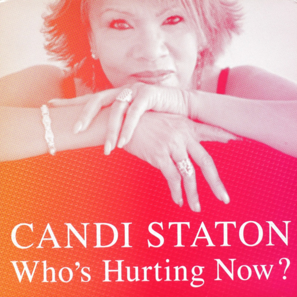 Candi Staton ‎| Who's Hurting Now?