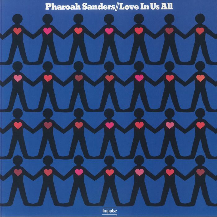 PHAROAH SANDERS ‎| LOVE IN US ALL – Rotate Recordings