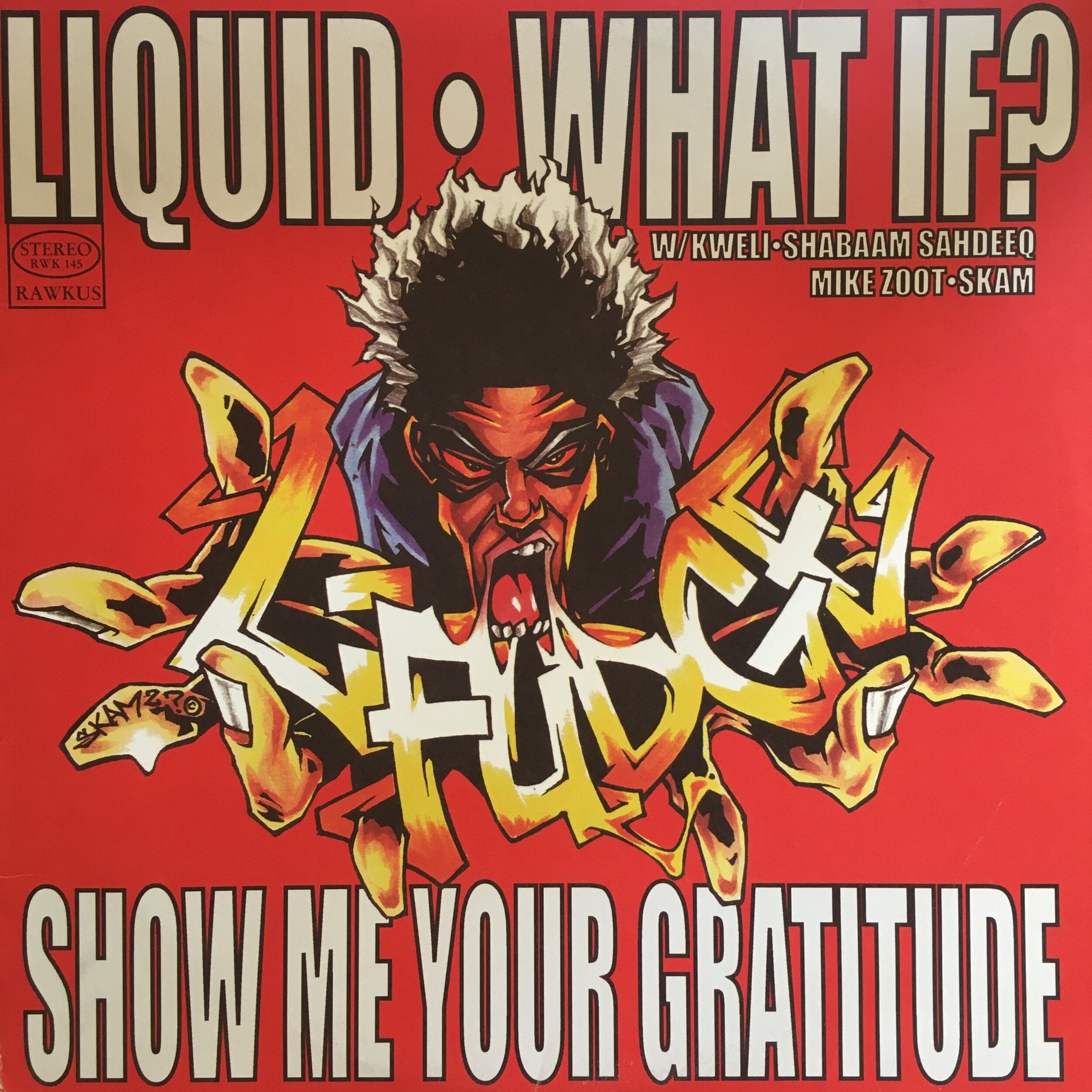 L-Fudge ‎| Liquid / What If? / Show Me Your Gratitude
