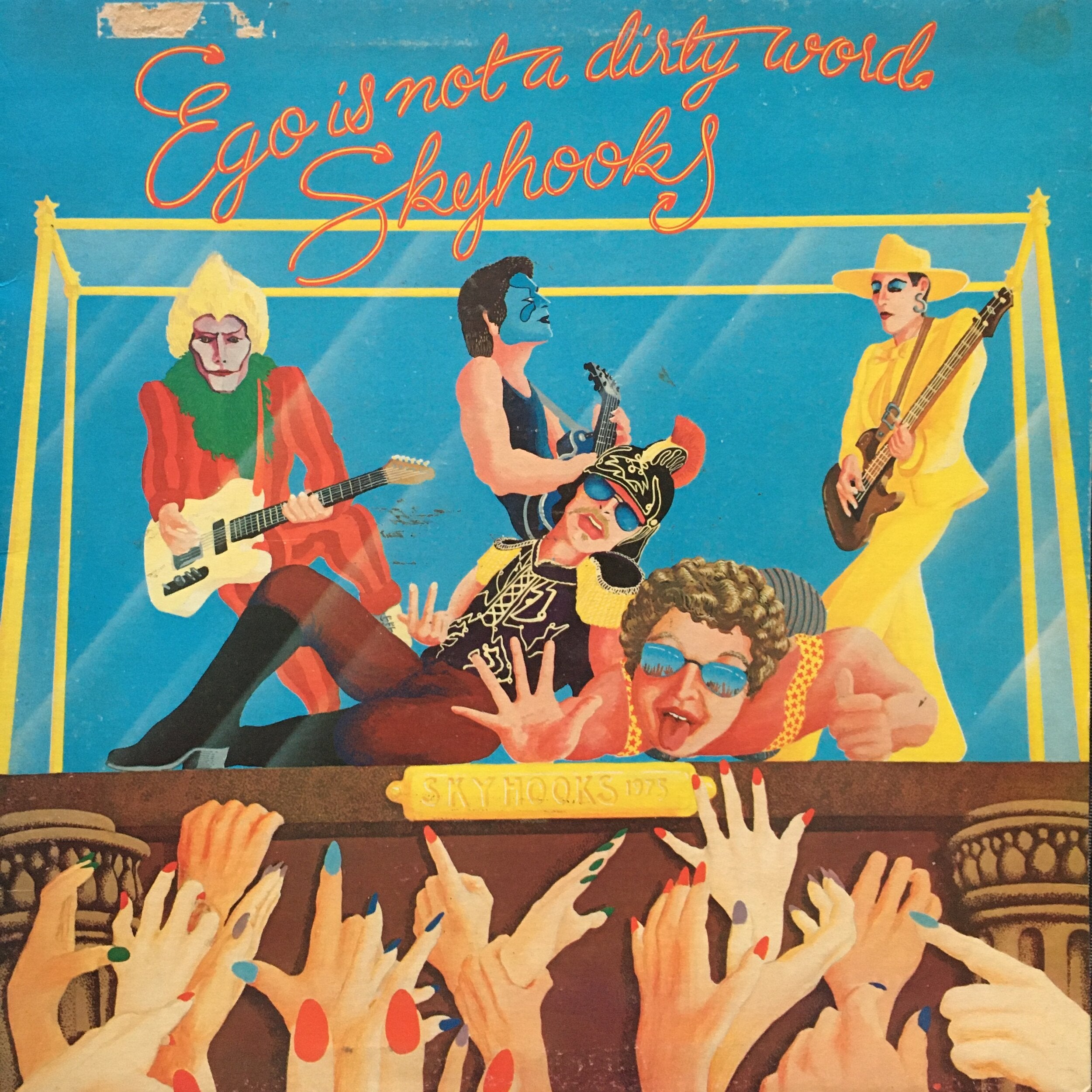 Skyhooks ‎| Ego Is Not A Dirty Word