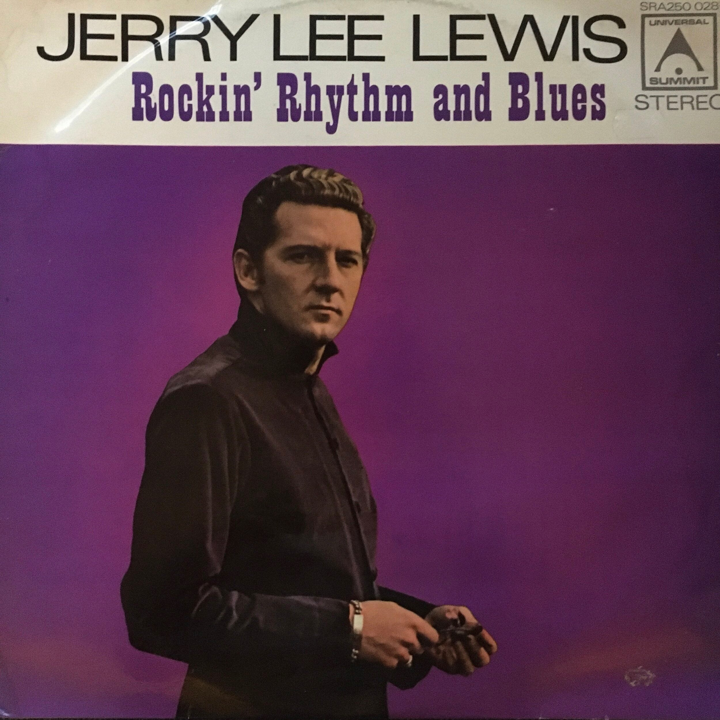Jerry Lee Lewis ‎| Rockin' Rhythm &amp; Blues