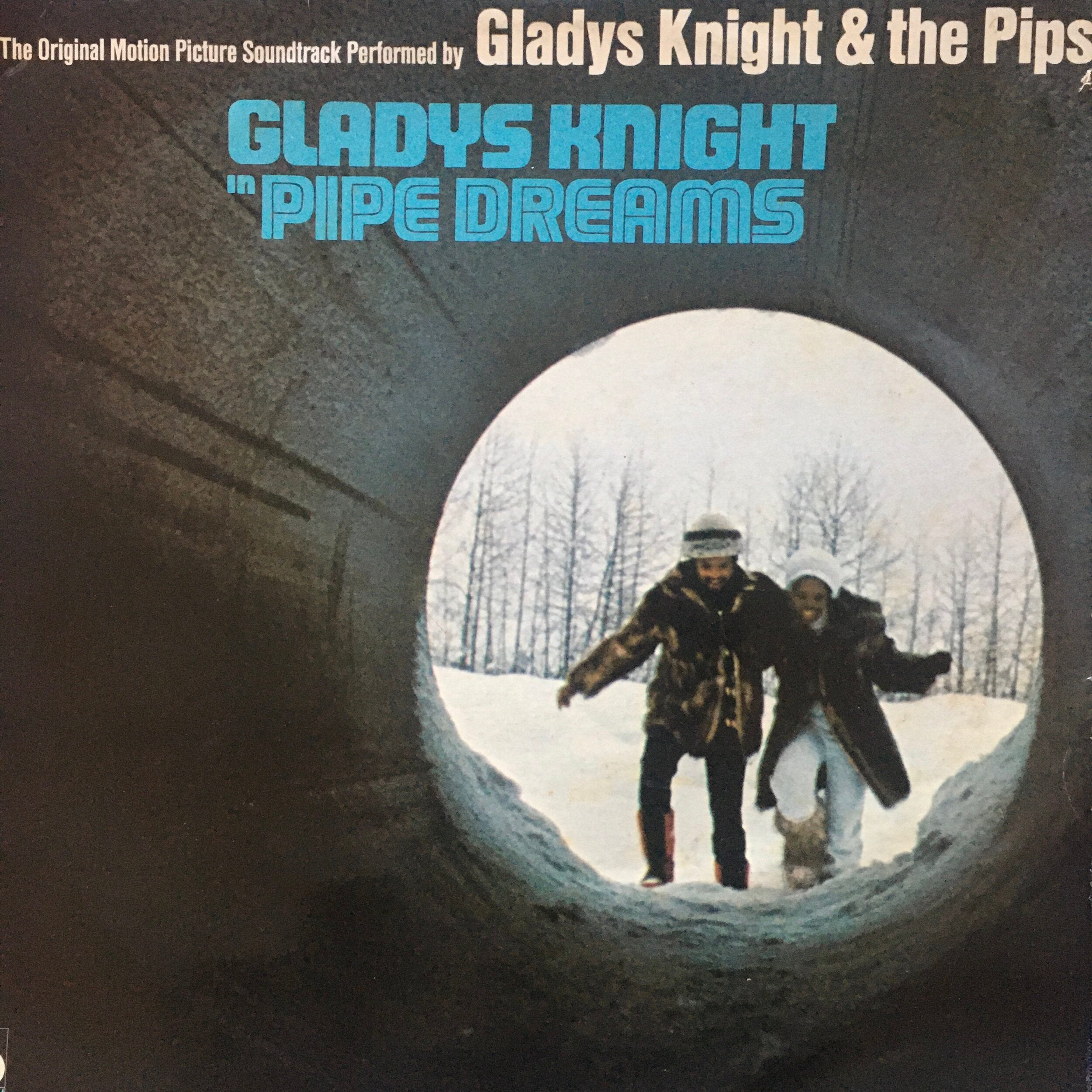 Gladys Knight &amp; The Pips | Pipe Dreams: The Original Motion Picture Soundtrack